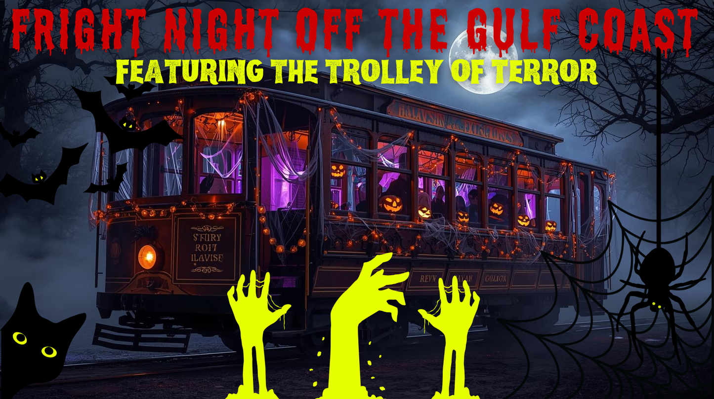 Fright Night off the Gulf Coast Featuring the Trolley of Terror